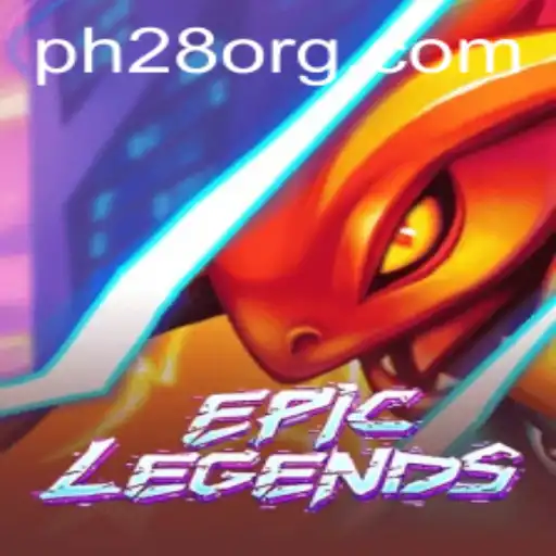 EpicLegends and the Rise of PH28: A Comprehensive Guide